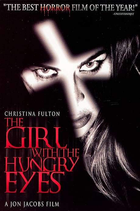 The Girl with the Hungry Eyes